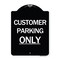 Signmission Customer Parking Only Heavy-Gauge Aluminum Architectural Sign, 24" x 18", BW-1824-24211 A-DES-BW-1824-24211 - alternate 1